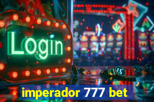 imperador 777 bet